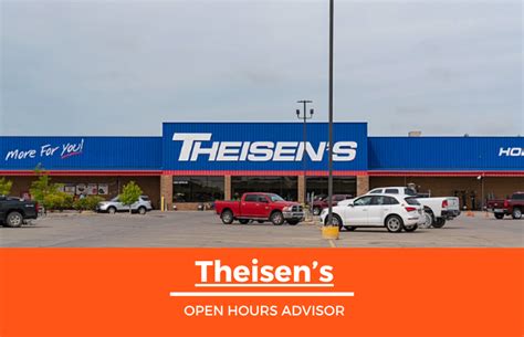 theisens hours|Theisens Locations, Hours of Operation & Phone。